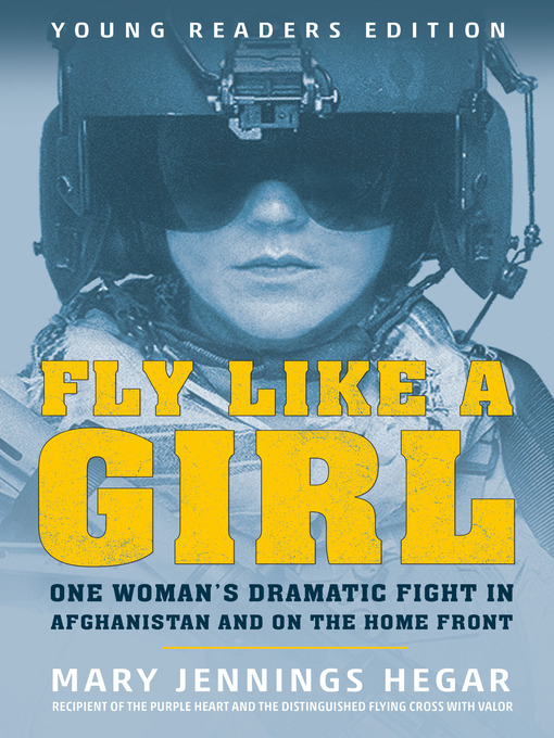 Title details for Fly Like a Girl by Mary Jennings Hegar - Wait list